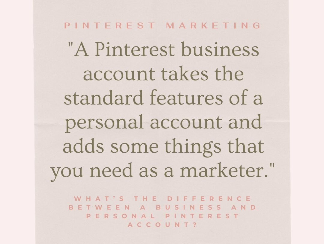 What’s The Difference Between A Business And Personal Pinterest Account?